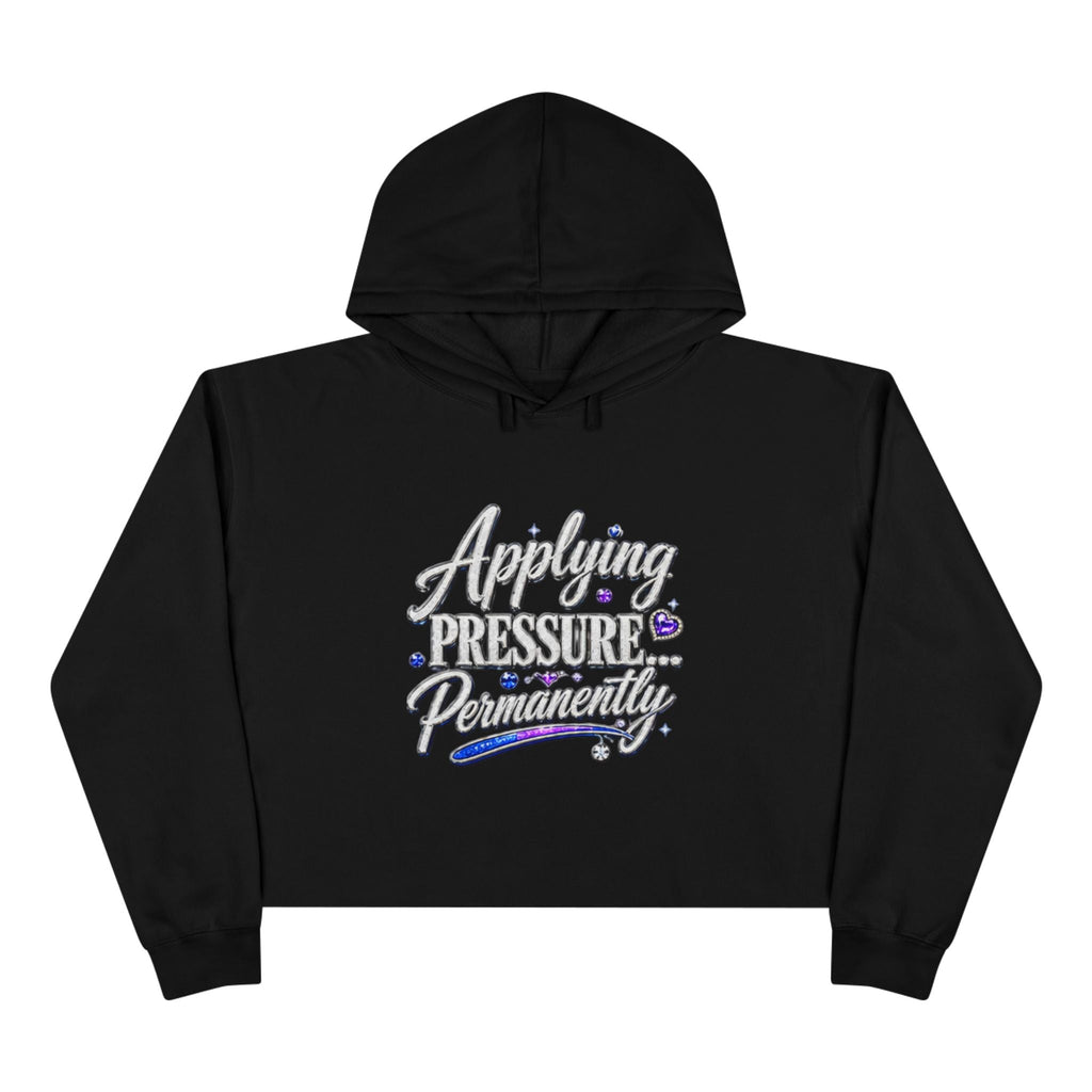 Applying Pressure Permanently Crop Hoodie
