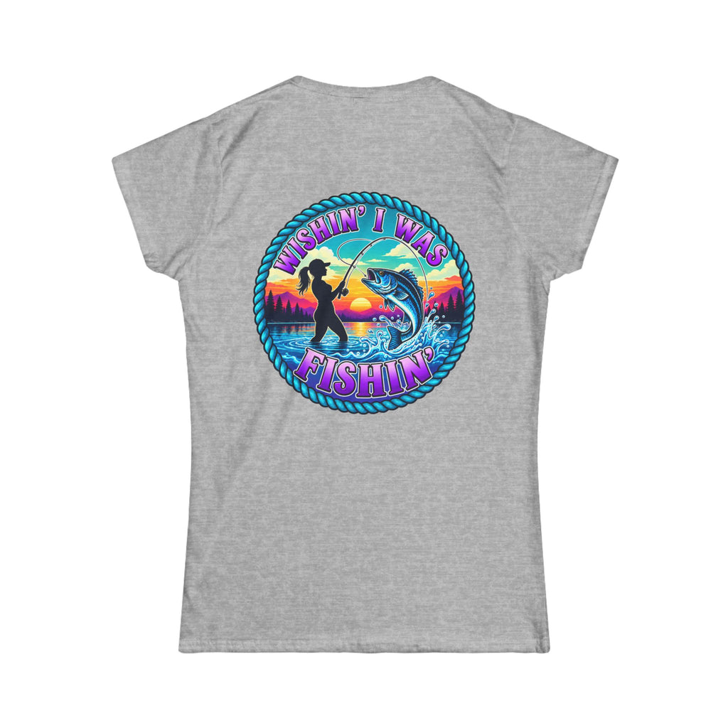 Wishin I Was Fishin semi fitted tee