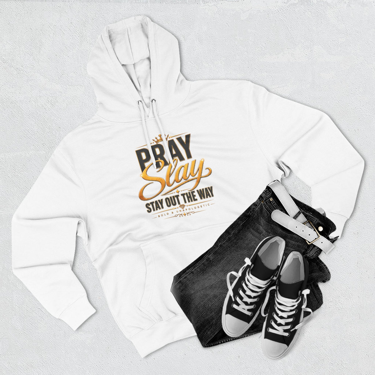 Pray Slay Stay Out The Way Hoodie | Inspirational Script Graphic