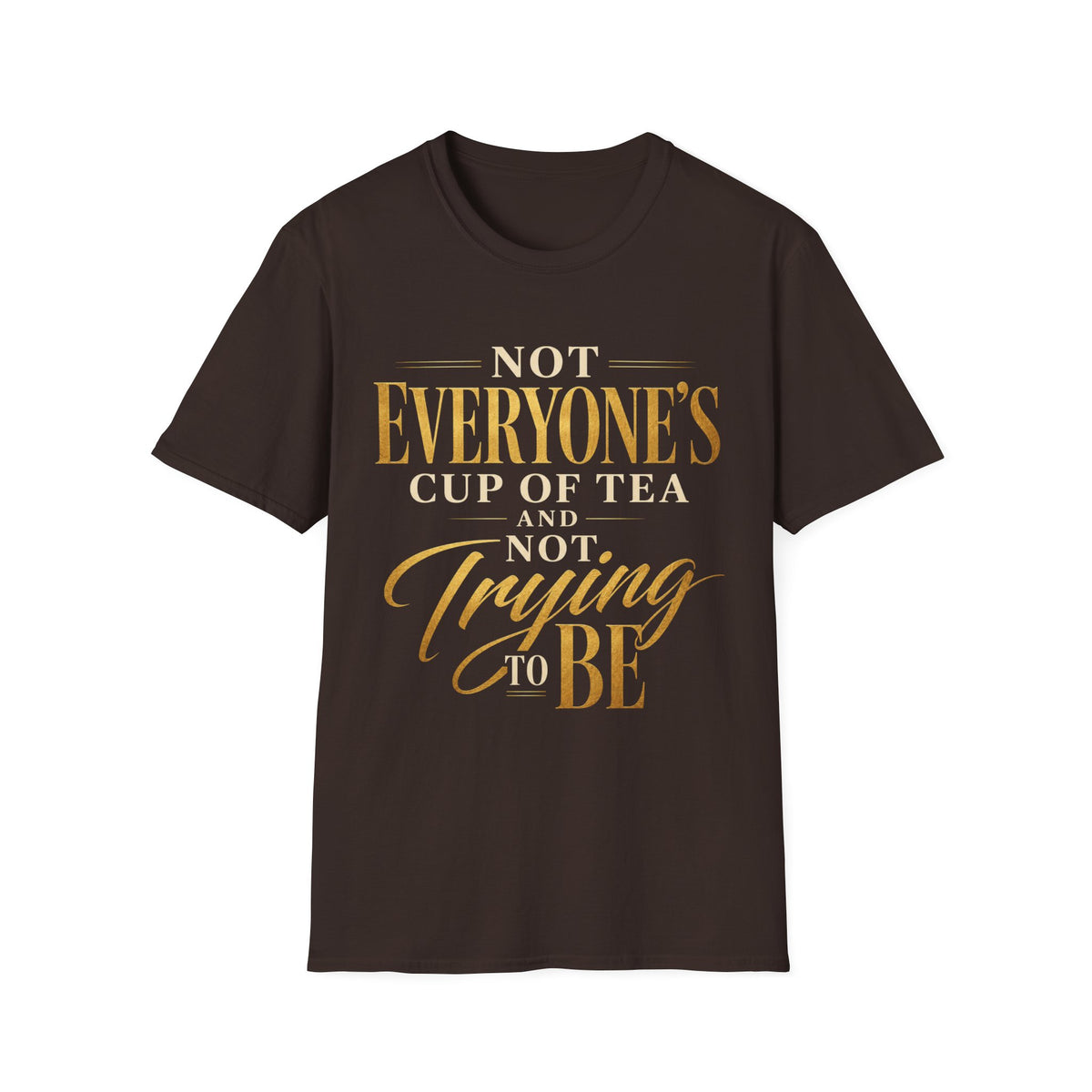 Not Everyone's Cup of Tea