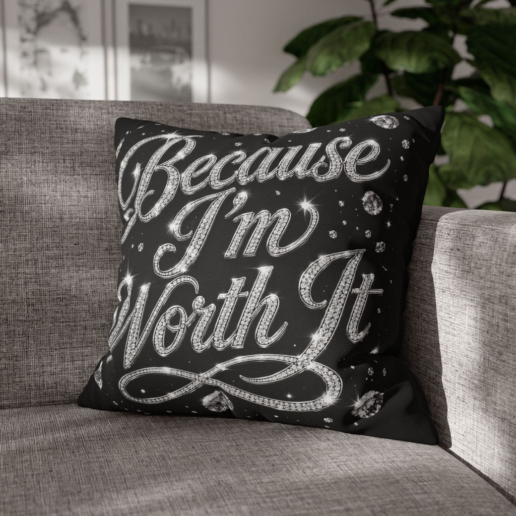 Because I’m Worth It Pillowcase | Script Text, Sparkling Diamond Design