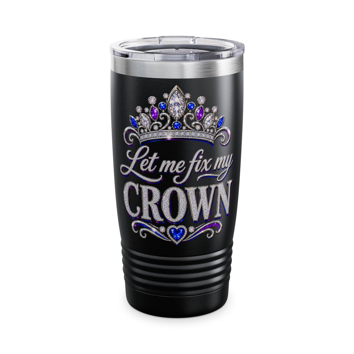Let Me Fix My Crown Tumbler | 20oz Stainless Travel Cup