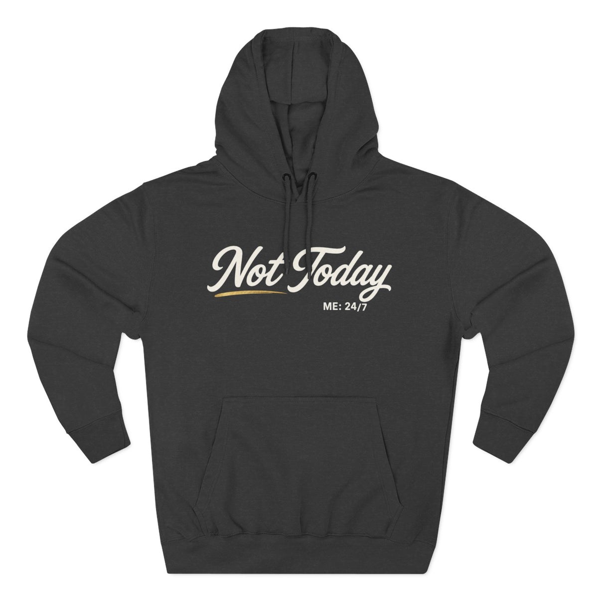 Not Today Script Hoodie | Casual Slogan Pullover