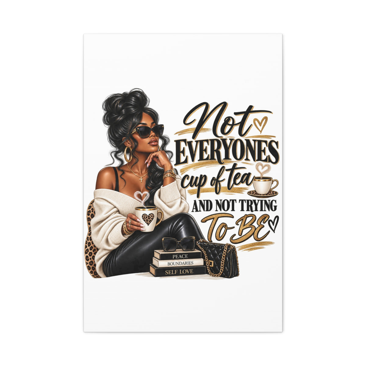 Not Everyone's Cup of Tea wall art Canvas