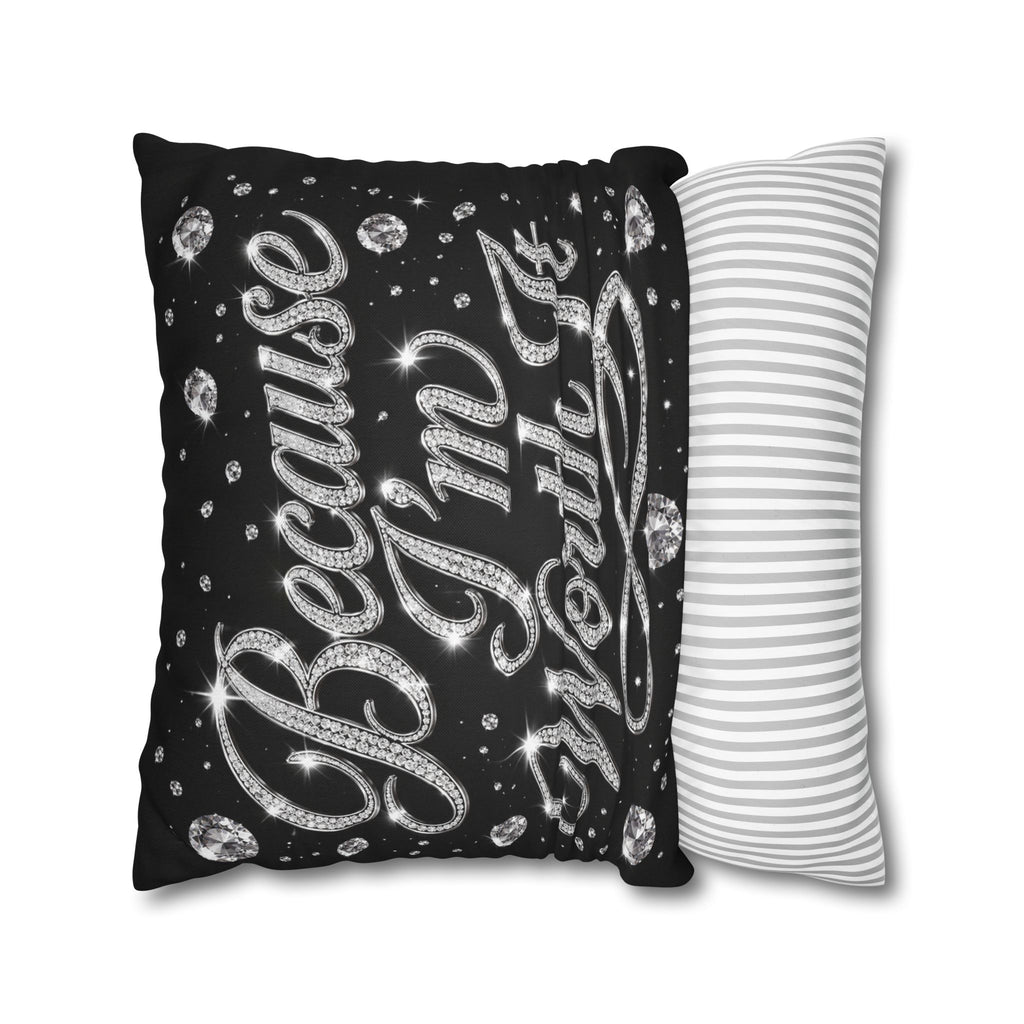 Because I’m Worth It Pillowcase | Script Text, Sparkling Diamond Design