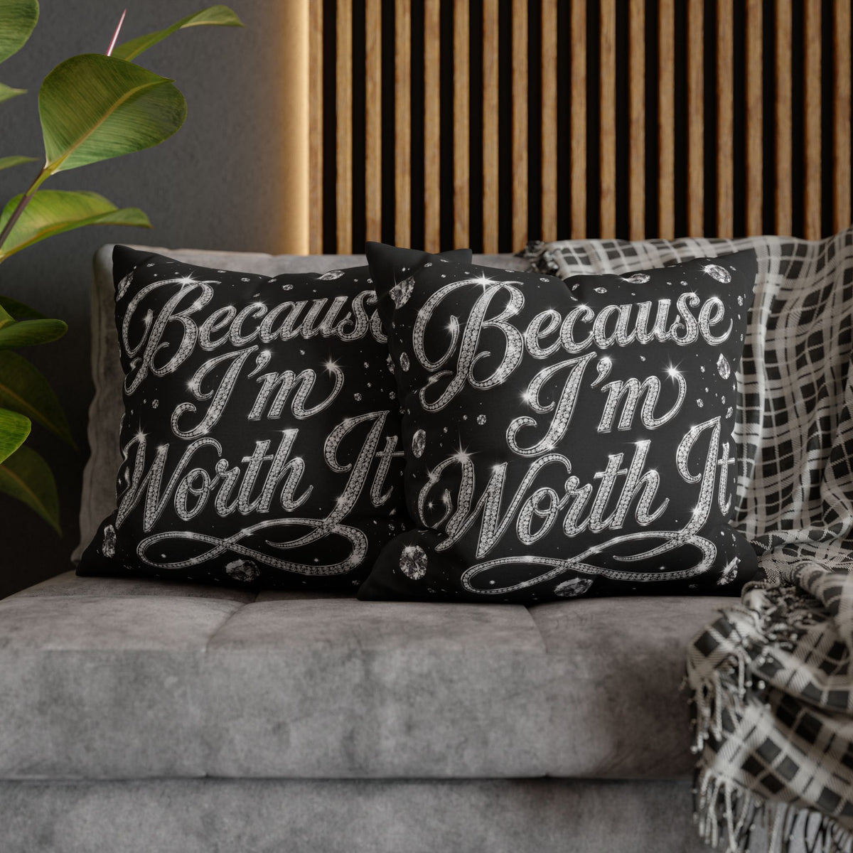 Because I’m Worth It Pillowcase | Script Text, Sparkling Diamond Design