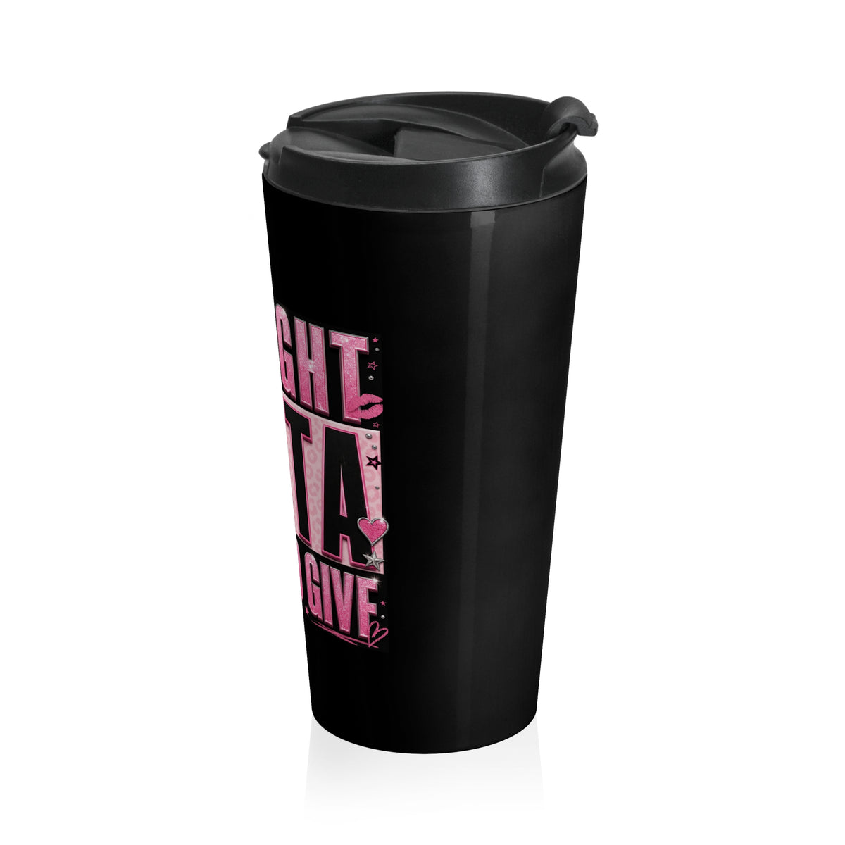 Straight Outta F's To Give Stainless Steel Travel Mug | Pink Text