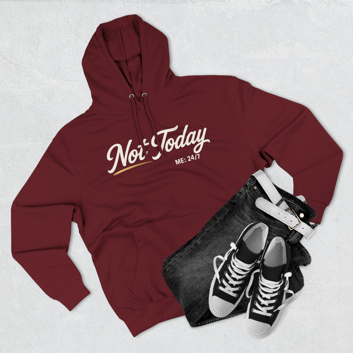 Not Today Script Hoodie | Casual Slogan Pullover