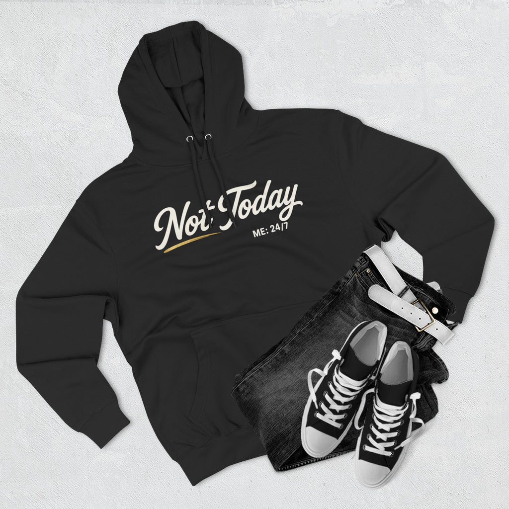 Not Today Script Hoodie | Casual Slogan Pullover