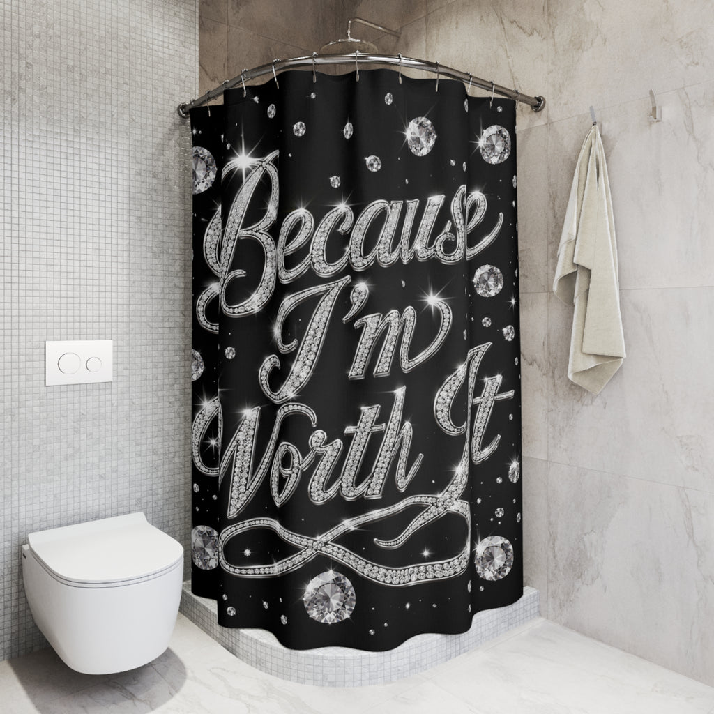 Because I'm Worth It Shower Curtain — Glam Diamond Script Bathroom Decor
