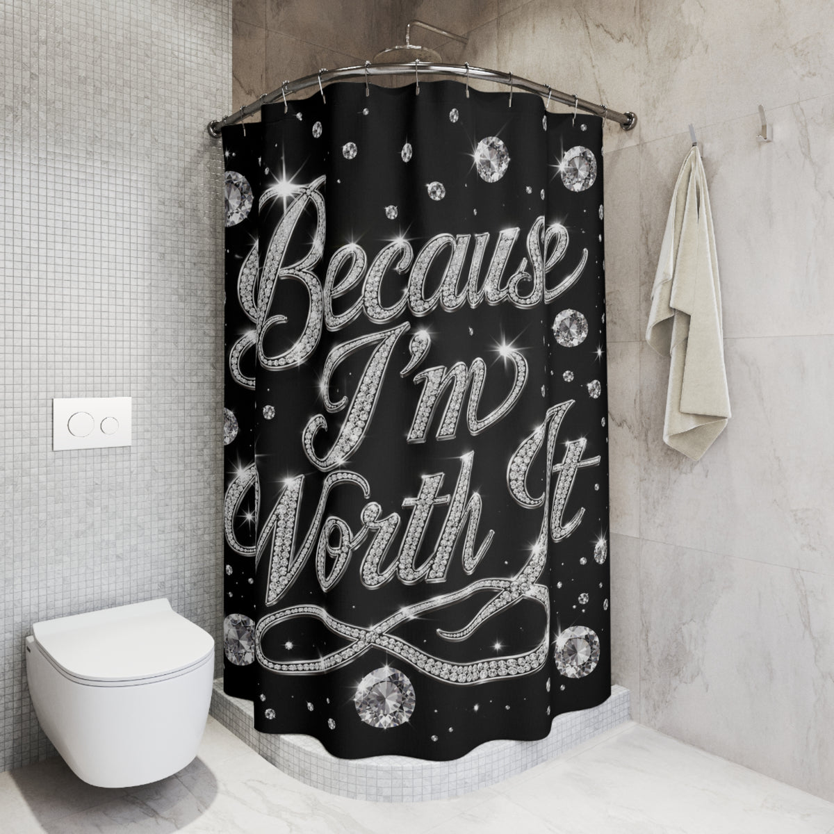 Because I'm Worth It Shower Curtain — Glam Diamond Script Bathroom Decor
