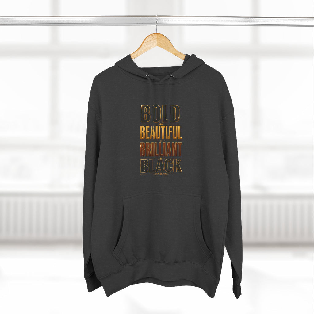 Bold Beautiful Brilliant Black Hoodie — Empowerment Fleece Pullover