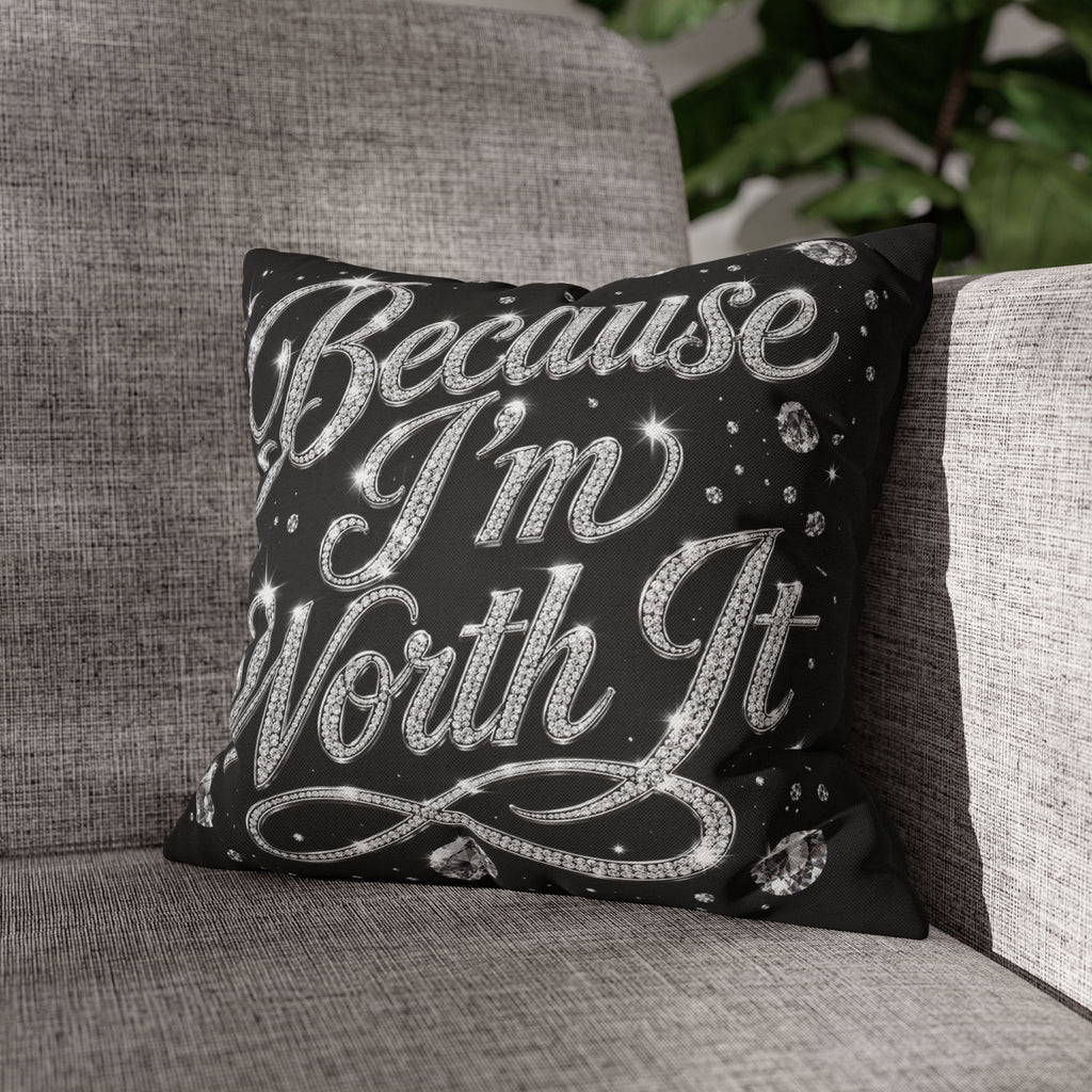 Because I’m Worth It Pillowcase | Script Text, Sparkling Diamond Design