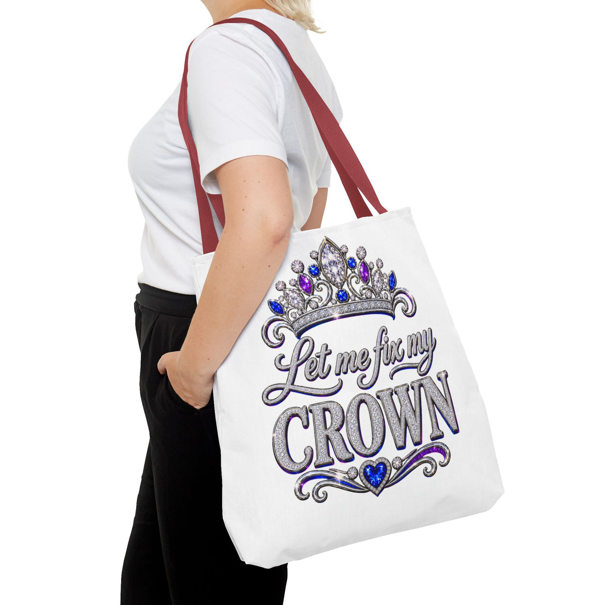 Let Me Fix My Crown Tote Bag — Empowering Rhinestone Tiara Design