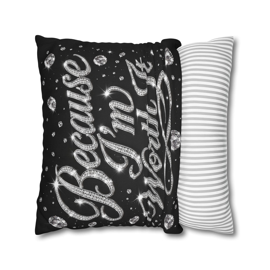Because I’m Worth It Pillowcase | Script Text, Sparkling Diamond Design