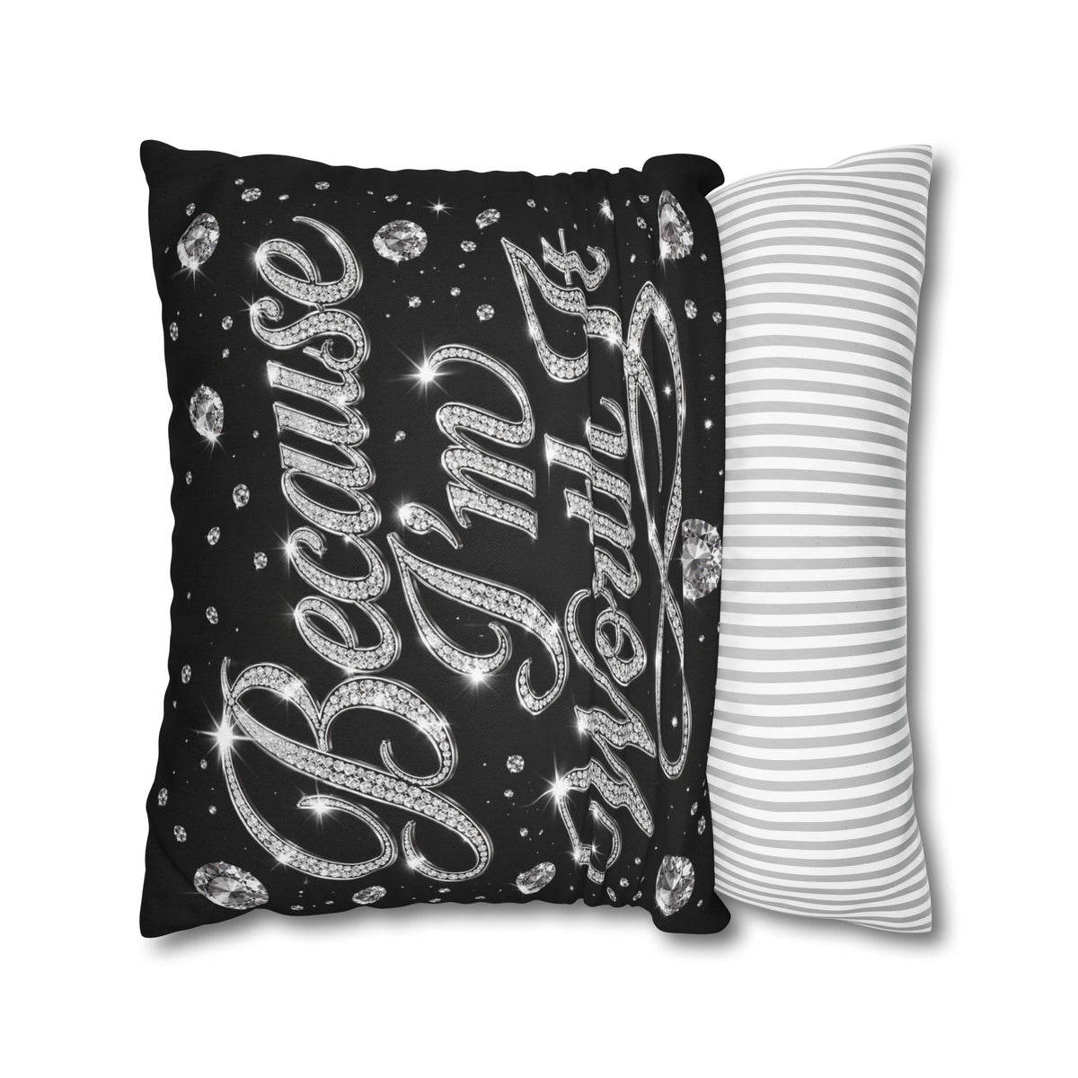 Because I’m Worth It Pillowcase | Script Text, Sparkling Diamond Design