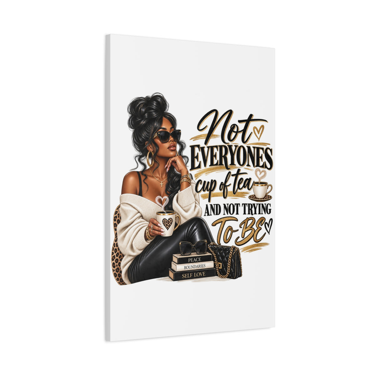 Not Everyone's Cup of Tea wall art Canvas