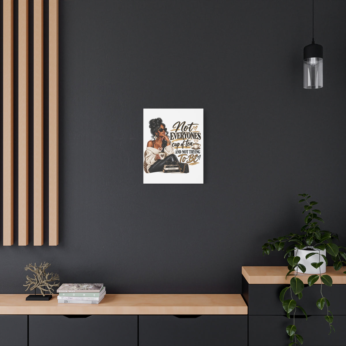Not Everyone's Cup of Tea wall art Canvas