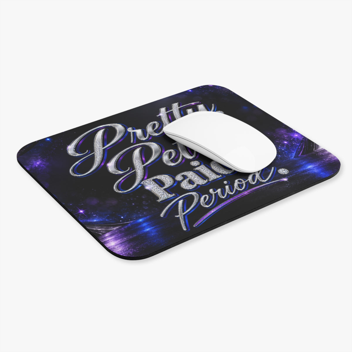 Pretty Petty Paid Period Mouse Pad