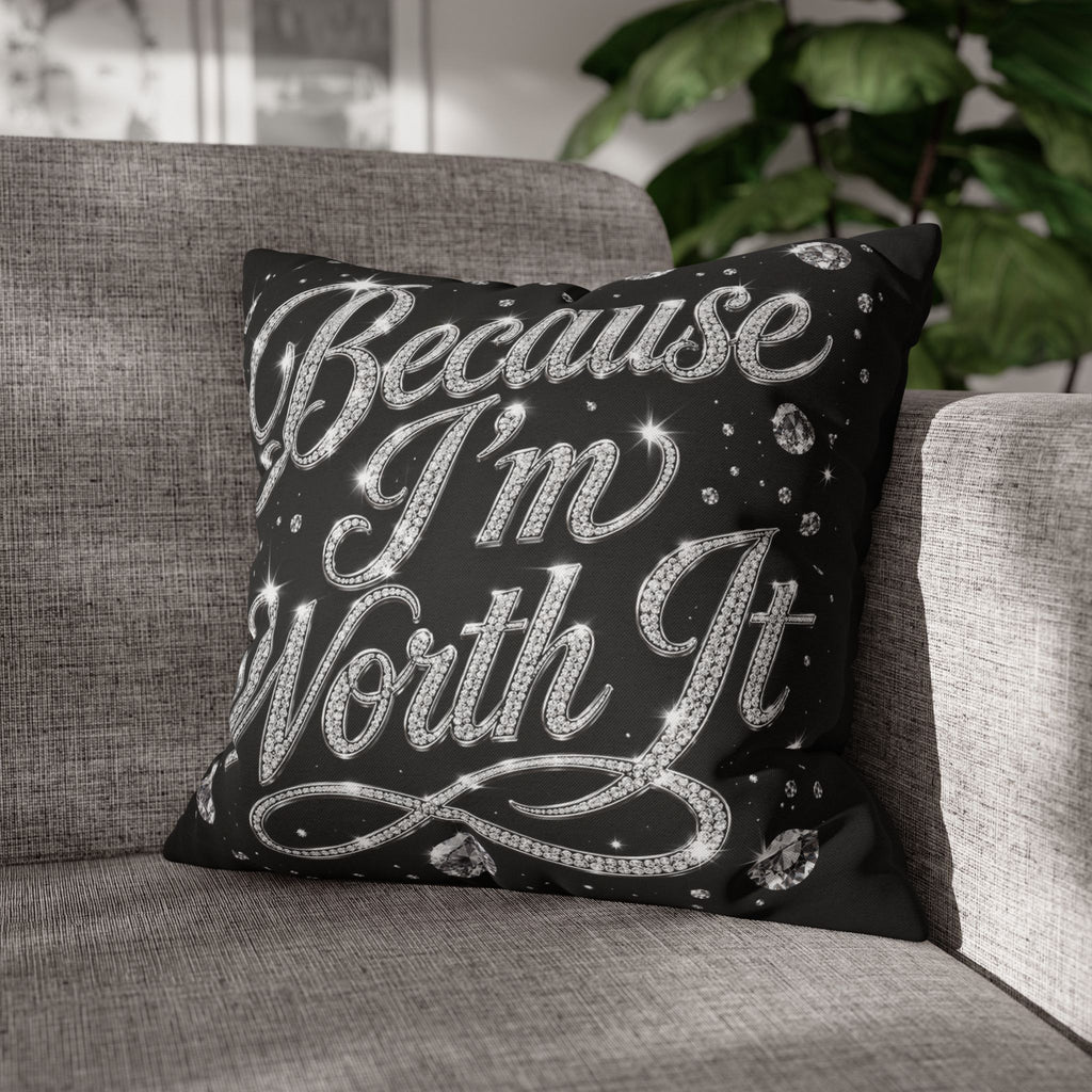 Because I’m Worth It Pillowcase | Script Text, Sparkling Diamond Design