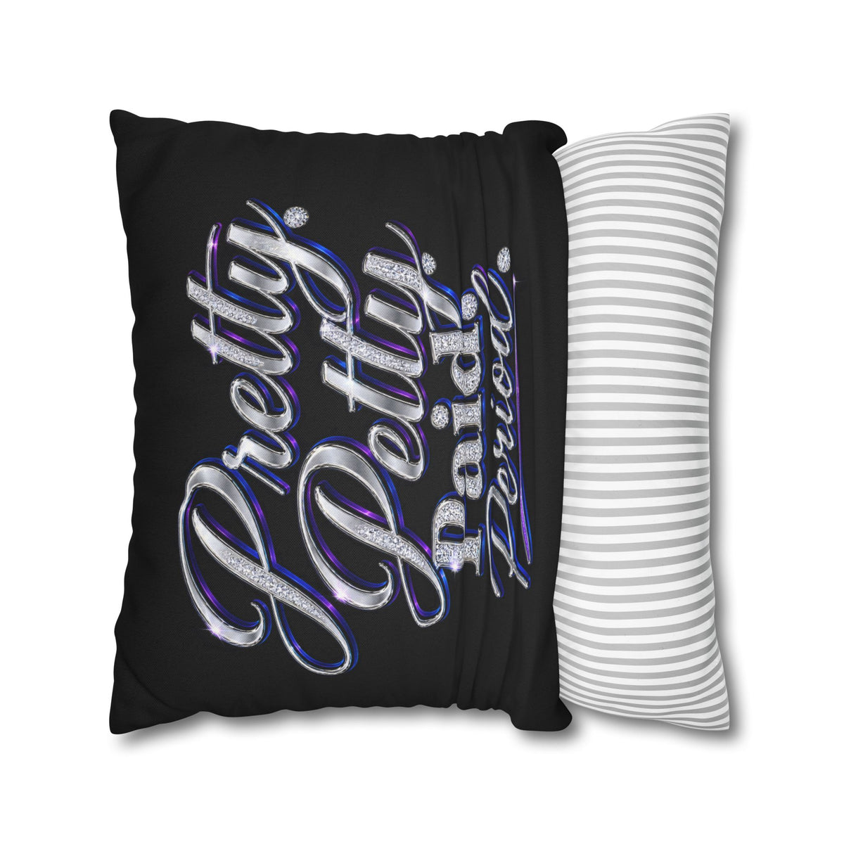Pretty Petty Paid Period Pillowcase — Decorative Square Throw Pillow Cover