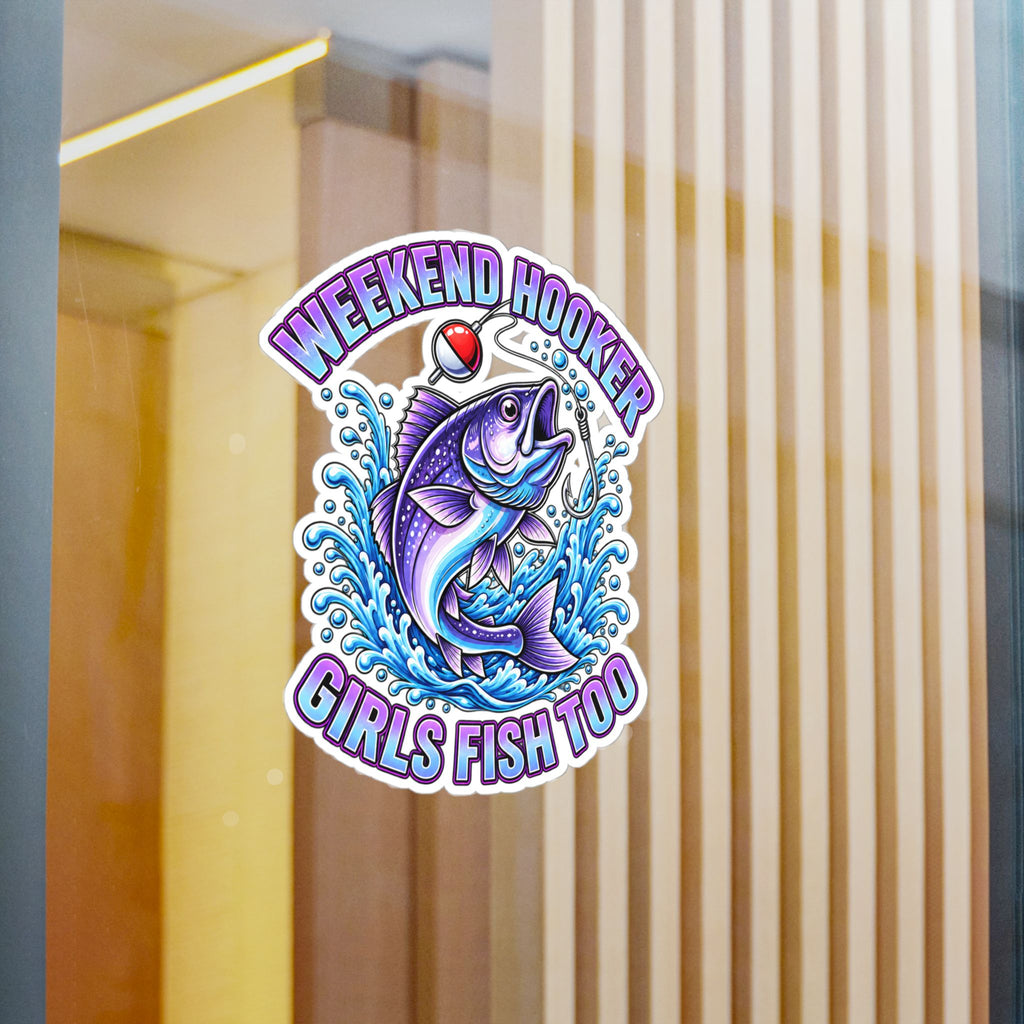 Girls Fish Too Weekend Hooker Fishing Decal — Kiss-Cut Vinyl Sticker