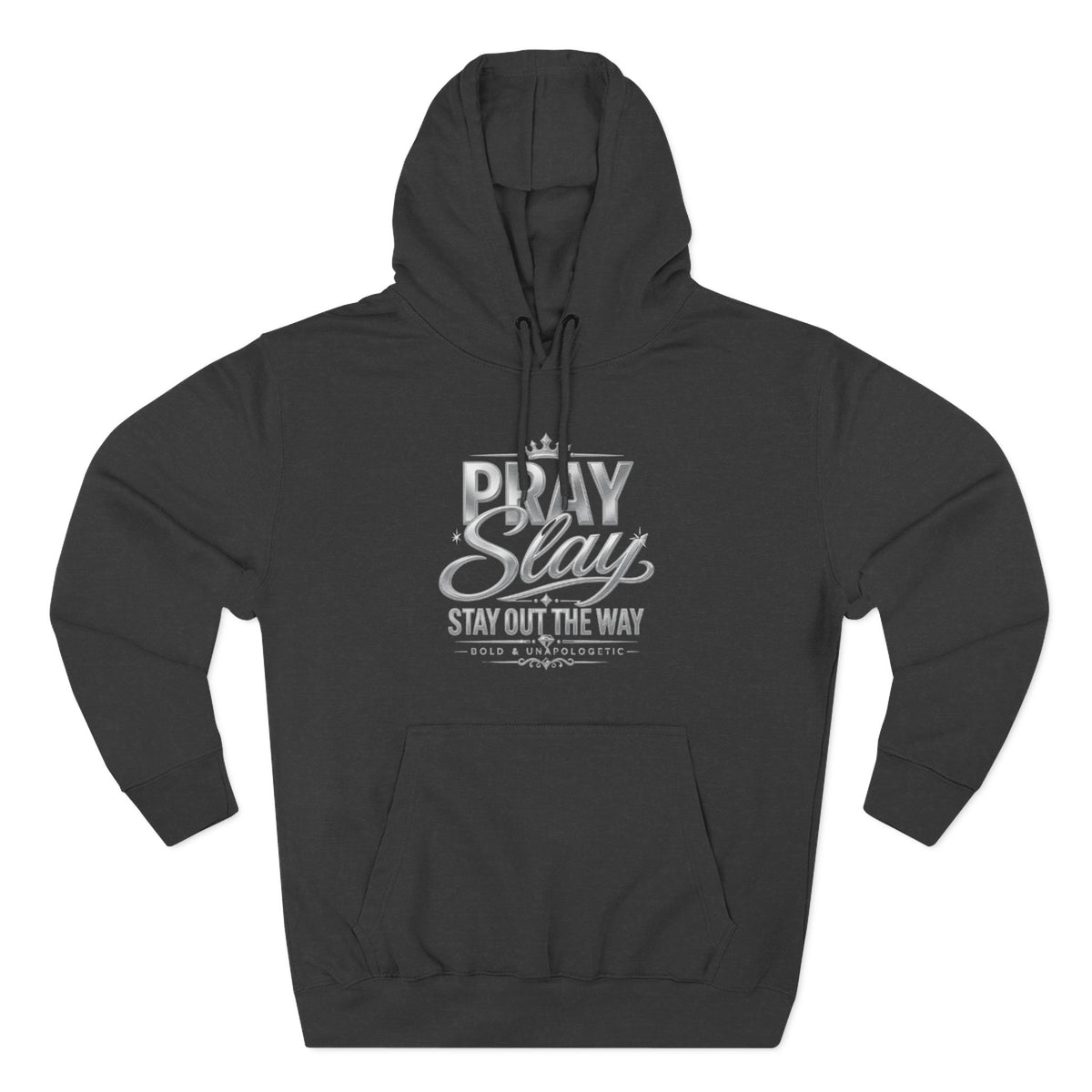Pray Slay Stay Out The Way Hoodie | Inspirational Script Graphic