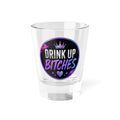 Drink Up Bitches shot glass | 1.5oz glitter crown design