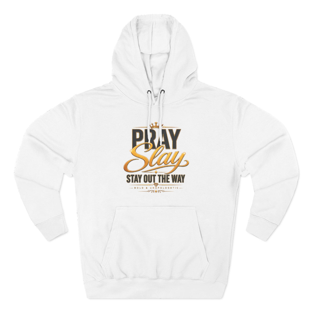Pray Slay Stay Out The Way Hoodie | Inspirational Script Graphic