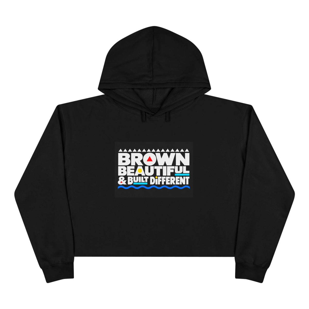 Brown Beautiful & Built Different Crop Hoodie | Empowerment Graphic