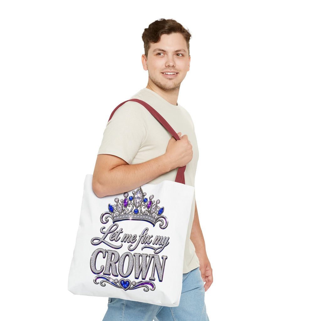 Let Me Fix My Crown Tote Bag — Empowering Rhinestone Tiara Design