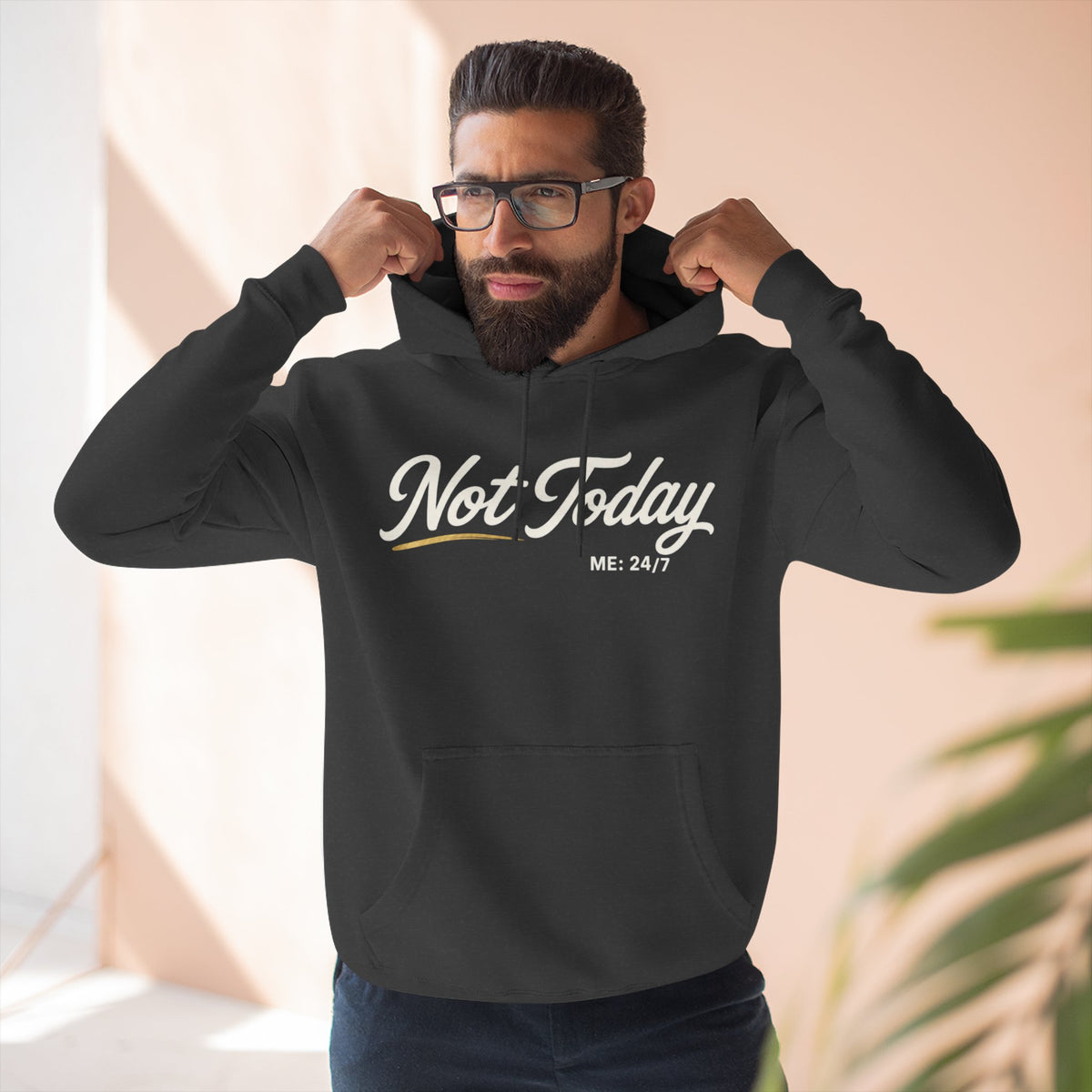 Not Today Script Hoodie | Casual Slogan Pullover