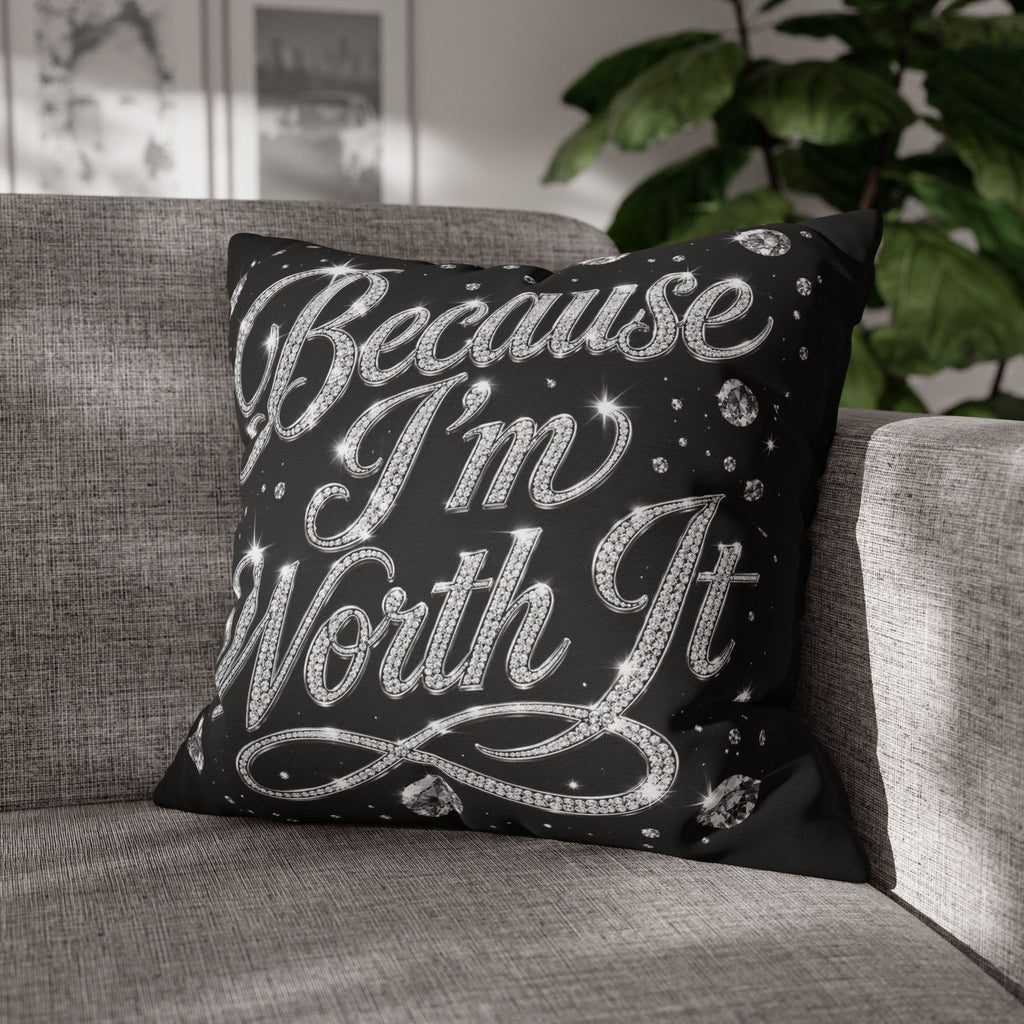 Because I’m Worth It Pillowcase | Script Text, Sparkling Diamond Design