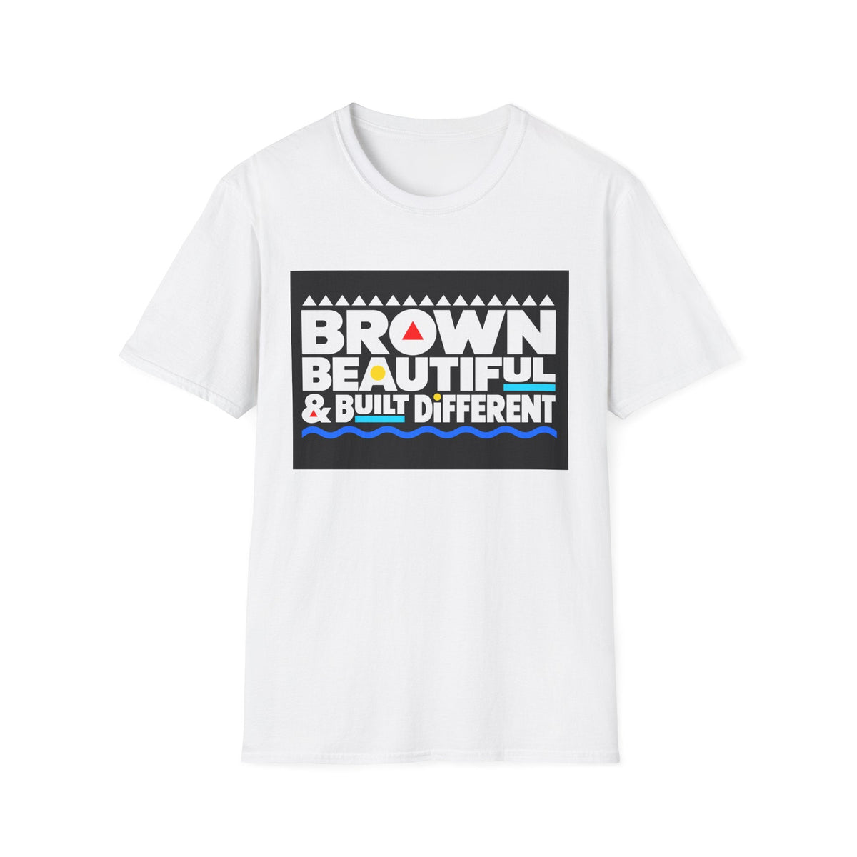 Brown, Beautiful & Built Different T-Shirt | Empowerment Typography