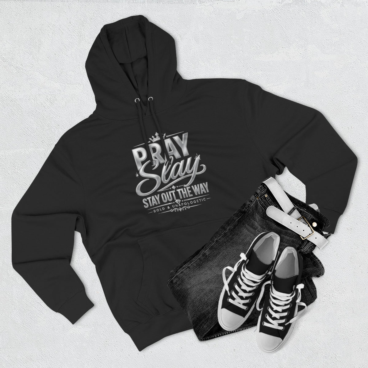 Pray Slay Stay Out The Way Hoodie | Inspirational Script Graphic