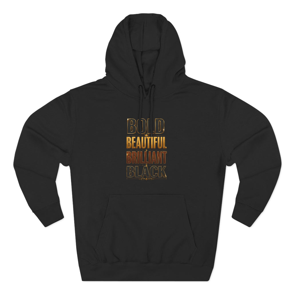 Bold Beautiful Brilliant Black Hoodie — Empowerment Fleece Pullover