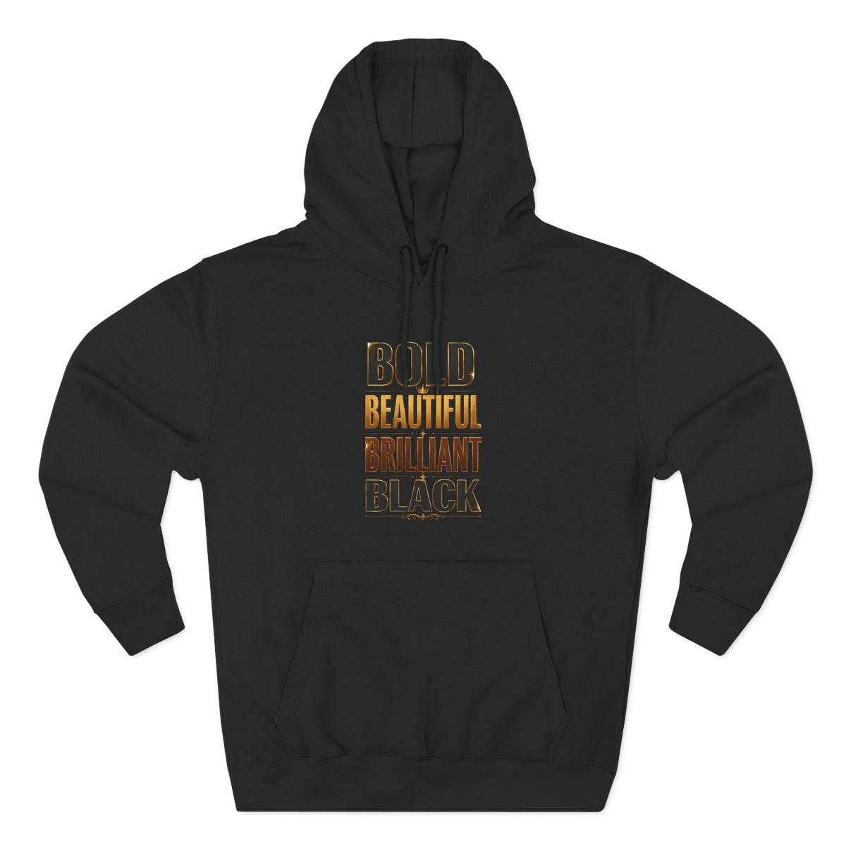 Bold Beautiful Brilliant Black Hoodie — Empowerment Fleece Pullover