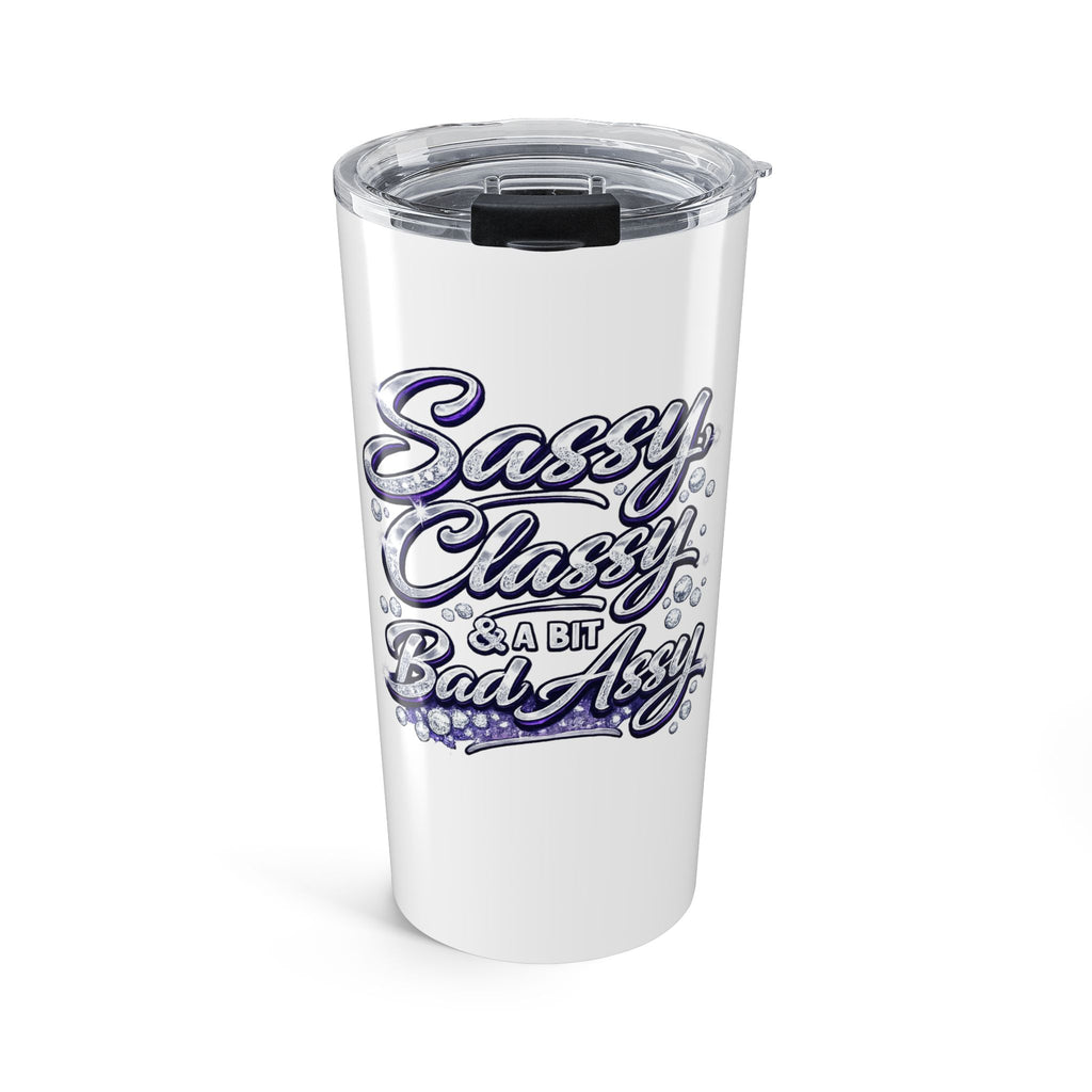 Sassy Classy Script Tumbler 20oz | Bubble Lettering