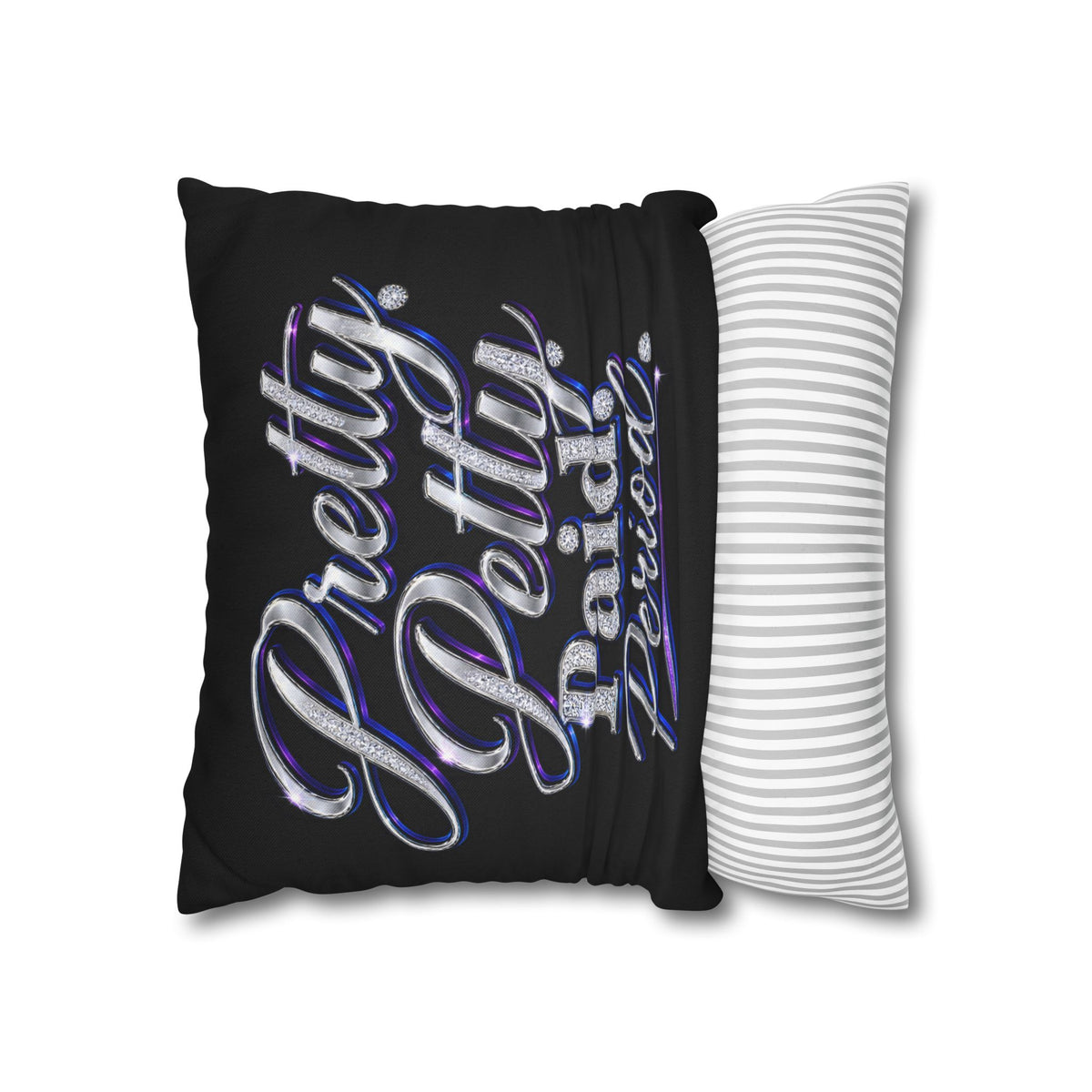 Pretty Petty Paid Period Pillowcase — Decorative Square Throw Pillow Cover