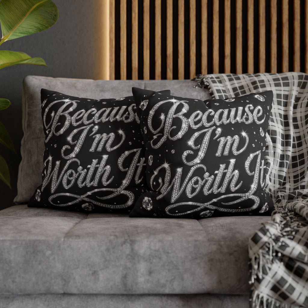 Because I’m Worth It Pillowcase | Script Text, Sparkling Diamond Design