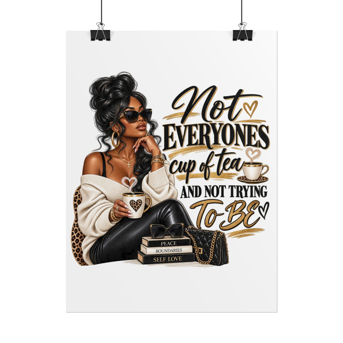 Rolled Poster - "Not Everyone's Cup of Tea" Fashion Wall Art