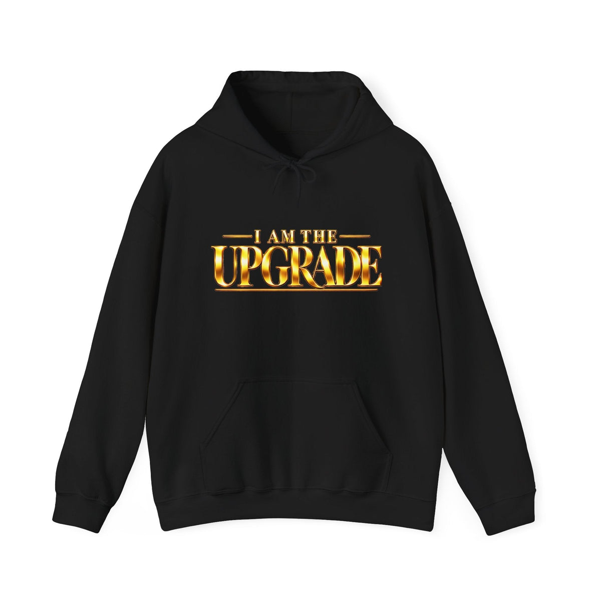 Black I AM THE UPGRADE hooded sweatshirt with gold statement text.
