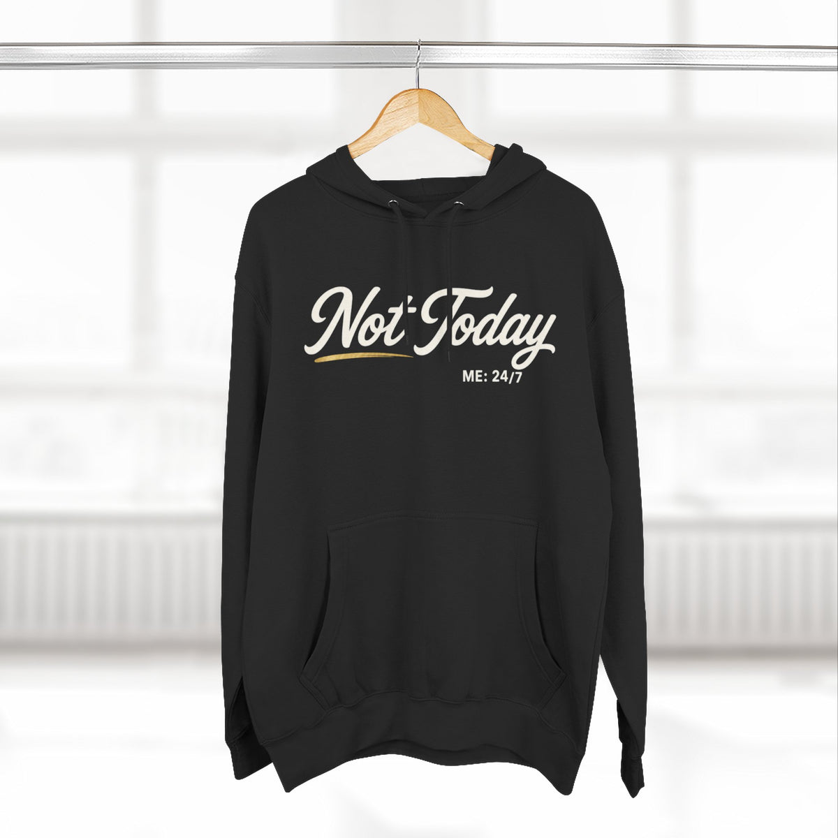 Not Today Script Hoodie | Casual Slogan Pullover