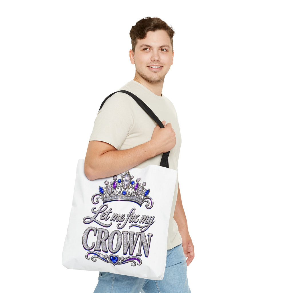 Let Me Fix My Crown Tote Bag — Empowering Rhinestone Tiara Design