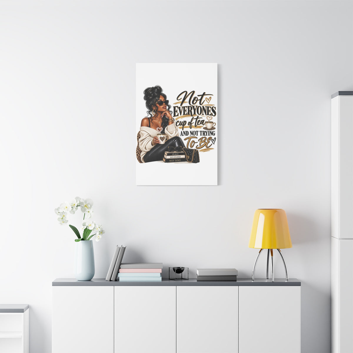 Not Everyone's Cup of Tea wall art Canvas