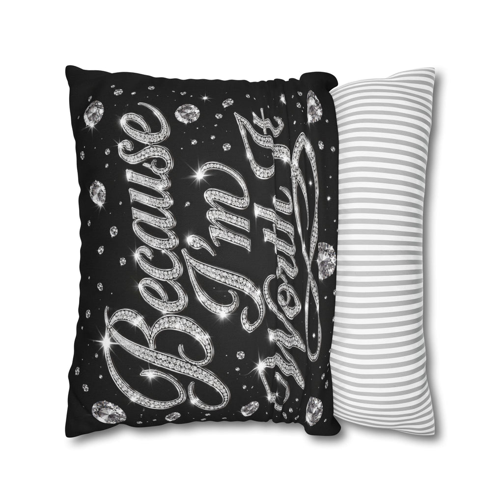 Because I’m Worth It Pillowcase | Script Text, Sparkling Diamond Design