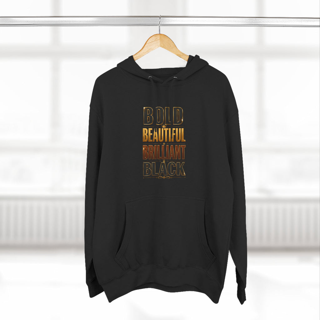Bold Beautiful Brilliant Black Hoodie — Empowerment Fleece Pullover