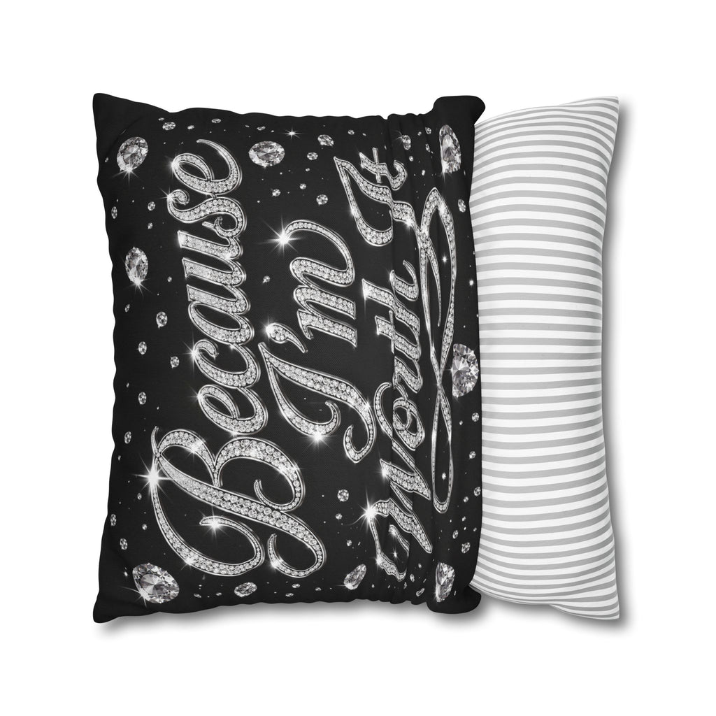 Because I’m Worth It Pillowcase | Script Text, Sparkling Diamond Design