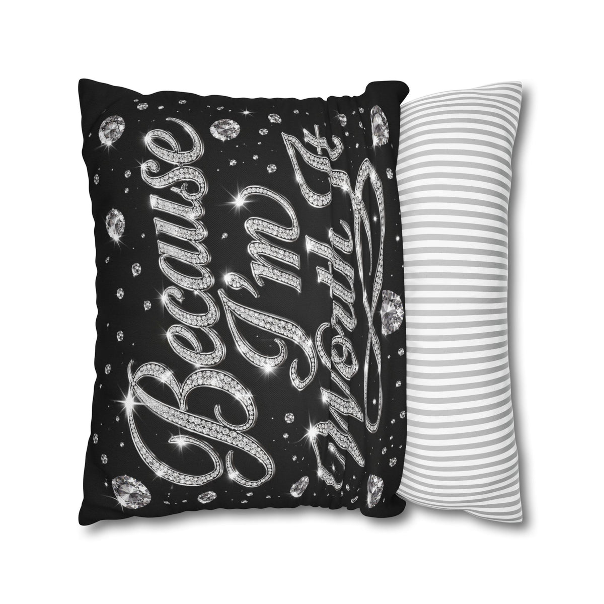 Because I’m Worth It Pillowcase | Script Text, Sparkling Diamond Design