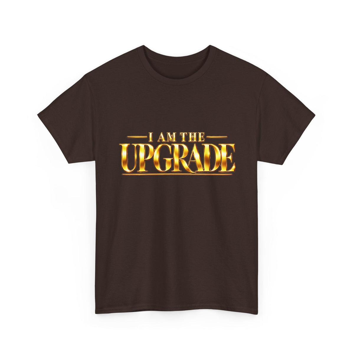 Dark chocolate I Am The Upgrade T-shirt with motivational typography design.